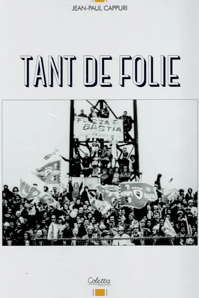 Livre Tant De Folie